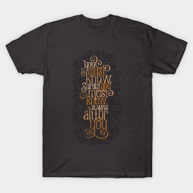 Surely You Must Know T-Shirt by polliadesign